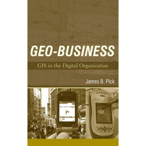 Geo-Business GIS in the Digital Organization