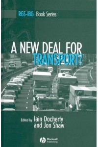 A New Deal for Transport? The UK's Struggle With the Sustainable Transport Agenda - RGS-IBG Book Series