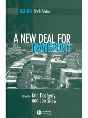 A New Deal for Transport? The UK's Struggle With the Sustainable Transport Agenda - RGS-IBG Book Series