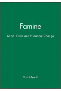Famine Social Crisis and Historical Change - New Perspectives on the Past