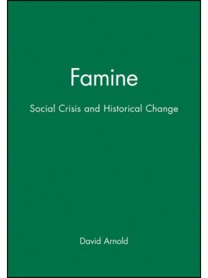 Famine Social Crisis and Historical Change - New Perspectives on the Past
