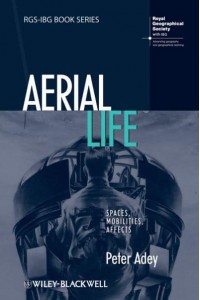 Aerial Life Spaces, Mobilities, Affects - RGS-IBG Book Series