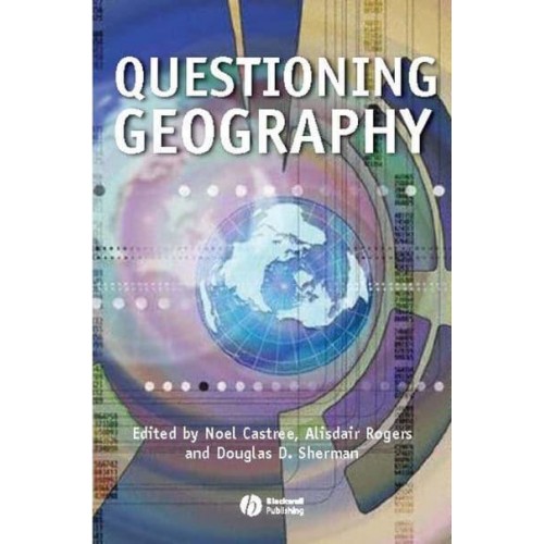 Questioning Geography Fundamental Debates