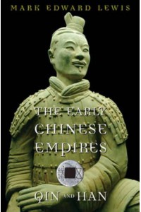 The Early Chinese Empires Qin and Han - History of Imperial China