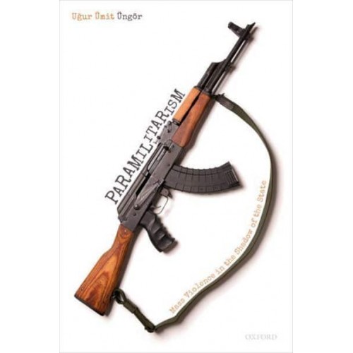 Paramilitarism Mass Violence in the Shadow of the State