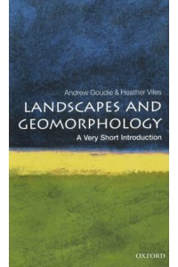 Landscapes and Geomorphology - Very Short Introductions