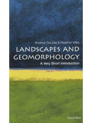 Landscapes and Geomorphology - Very Short Introductions