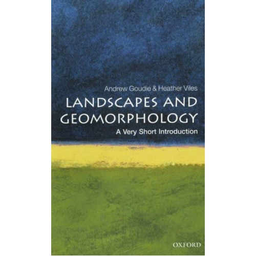 Landscapes and Geomorphology - Very Short Introductions