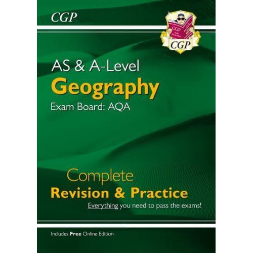 AS and A-Level Geography: AQA Complete Revision & Practice (With Online Edition)