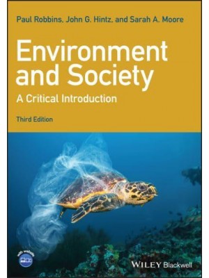 Environment and Society A Critical Introduction - Critical Introductions to Geography