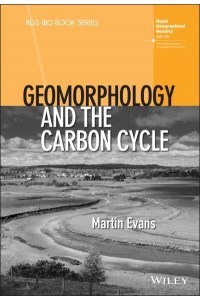 Geomorphology and the Carbon Cycle - RGS-IBG Book Series