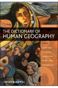 The Dictionary of Human Geography