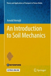 An Introduction to Soil Mechanics - Theory and Applications of Transport in Porous Media