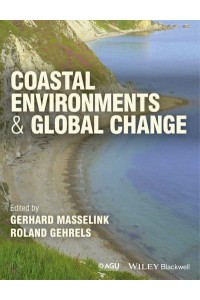 Coastal Environments and Global Change - Wiley Works