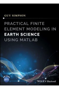 Practical Finite Element Modeling in Earth Science Using Matlab