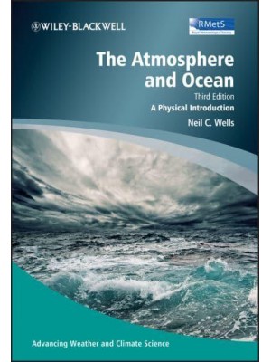 The Atmosphere and Ocean A Physical Introduction - Advancing Weather and Climate Science