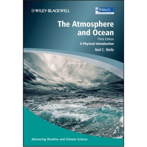 The Atmosphere and Ocean A Physical Introduction - Advancing Weather and Climate Science