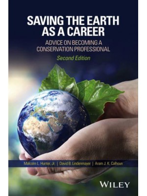 Saving the Earth as a Career Advice on Becoming a Conservation Professional