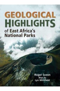 Geological Highlights of East Africa's National Parks