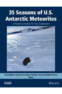 35 Seasons of U.S. Antarctic Meteorites (1976-2010) A Pictorial Guide to the Collection - Special Publication Series