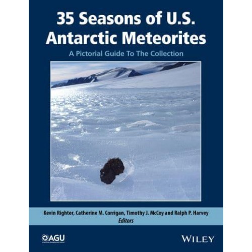 35 Seasons of U.S. Antarctic Meteorites (1976-2010) A Pictorial Guide to the Collection - Special Publication Series
