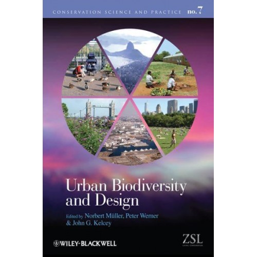 Urban Biodiversity and Design - Conservation Science and Practice Series