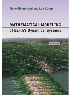 Mathematical Modeling of Earth's Dynamical Systems A Primer