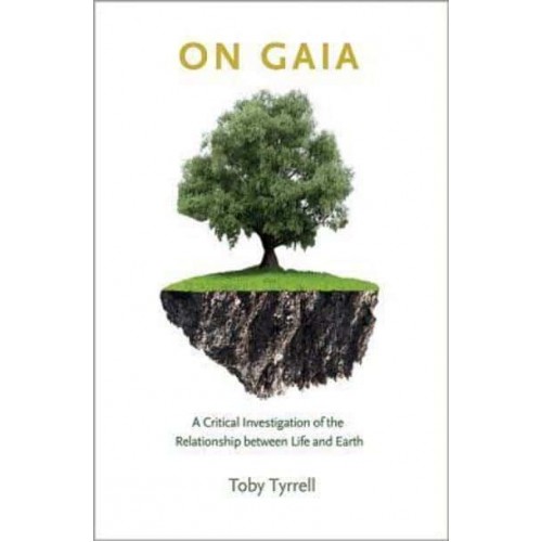On Gaia A Critical Investigation of the Relationship Between Life and Earth