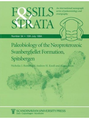 Paleobiology of the Neoproterozoic Svanbergfjellet Formation, Spitsbergen - Fossils and Strata Monograph Series