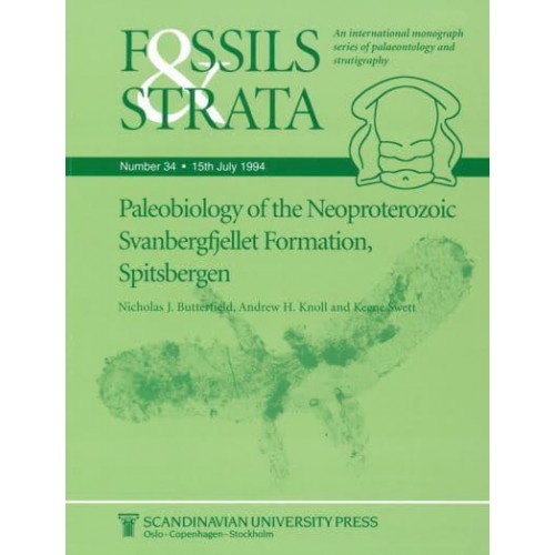 Paleobiology of the Neoproterozoic Svanbergfjellet Formation, Spitsbergen - Fossils and Strata Monograph Series