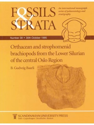Orthacean and Strophomenid Brachiopods from the Lower Silurian of the Central Oslo Region - Fossils and Strata Monograph Series