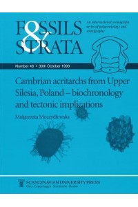 Cambrian Acritarchs from Upper Silesia, Poland Biochronology and Tectonic Implications - Fossils and Strata Monograph Series
