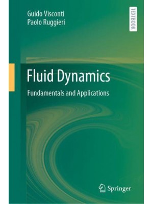 Fluid Dynamics : Fundamentals and Applications