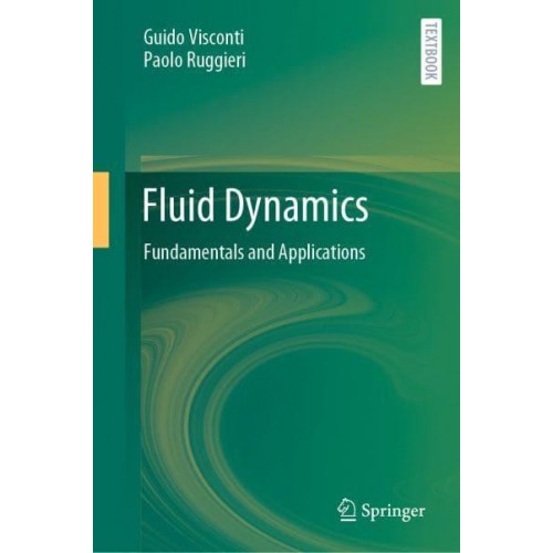 Fluid Dynamics : Fundamentals and Applications