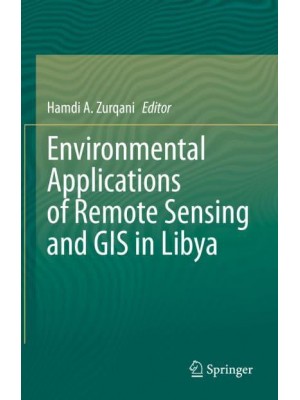 Environmental Applications of Remote Sensing and GIS in Libya