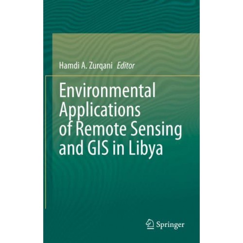 Environmental Applications of Remote Sensing and GIS in Libya