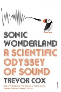 Sonic Wonderland A Scientific Odyssey of Sound