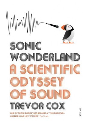 Sonic Wonderland A Scientific Odyssey of Sound