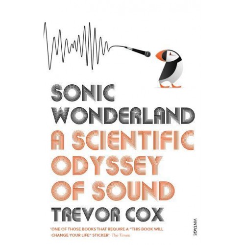 Sonic Wonderland A Scientific Odyssey of Sound