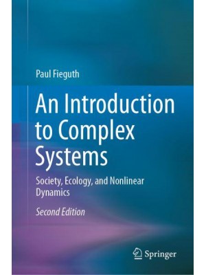 An Introduction to Complex Systems : Society, Ecology, and Nonlinear Dynamics
