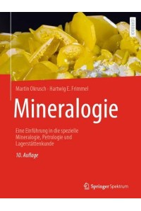 Mineralogie Eine Einführung in Die Spezielle Mineralogie, Petrologie Und Lagerstättenkunde