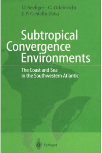 Subtropical Convergence Environments : The Coast and Sea in the Southwestern Atlantic