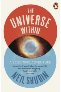 The Universe Within A Scientific Adventure