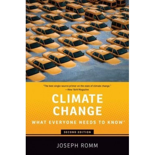 Climate Change What Everyone Needs to Know - What Everyone Needs to Know