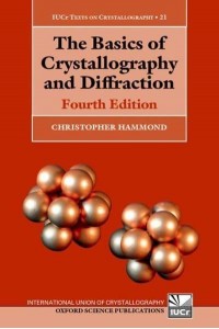 The Basics of Crystallography and Diffraction - International Union of Crystallography Monographs on Crystallography