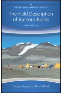 The Field Description of Igneous Rocks - Geological Field Guide