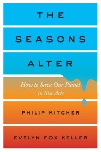 The Seasons Alter How to Save Our Planet in Six Acts