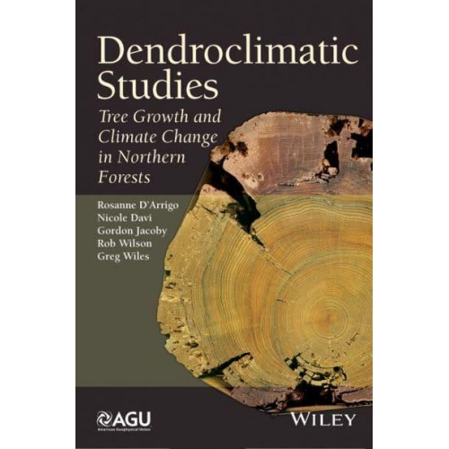 Dendroclimatic Studies Tree Growth and Climate Change in Northern Forests - Special Publications