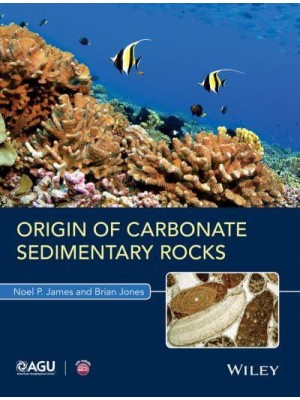 Origin of Carbonate Sedimentary Rocks - Wiley Works