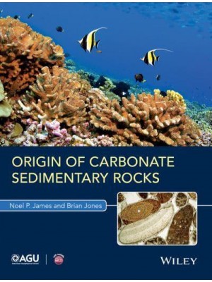 Origin of Carbonate Sedimentary Rocks - Wiley Works